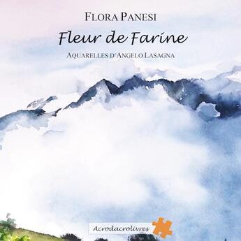 Couverture du livre « Fleur de farine » de Panesi Flora aux éditions Acrodacrolivres