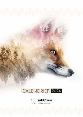 Couverture du livre « Calendrier 2024 Animaux Sauvages AVES France » de Christophe Coret et Aurelie Khelil et Frédéric Daniel aux éditions Aves France