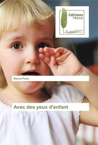 Couverture du livre « Avec des yeux d'enfant » de Marina Pesic aux éditions Muse