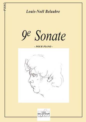 Couverture du livre « Sonate n0 9 pour piano » de Belaubre Louis-Noel aux éditions Delatour