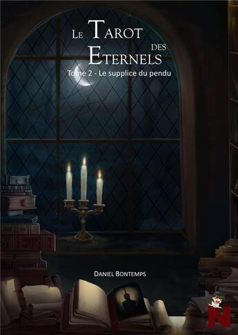 Couverture du livre « Le tarot des éternels Tome 2 ; le supplice du pendu » de Daniel Bontemps aux éditions Nanachi