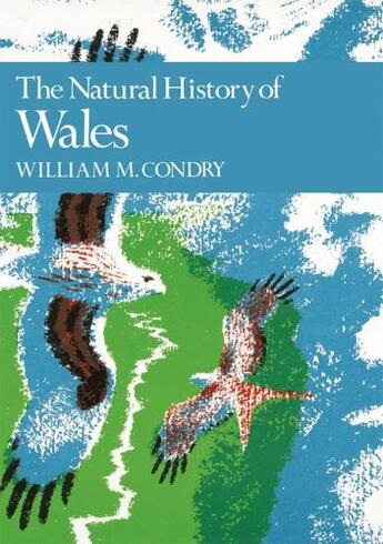 Couverture du livre « The Natural History of Wales (Collins New Naturalist Library, Book 66) » de William M Condry aux éditions Epagine