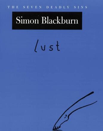 Couverture du livre « Lust: The Seven Deadly Sins » de Simon Blackburn aux éditions Oxford University Press Usa