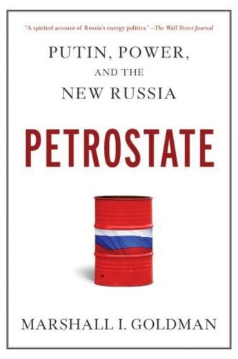 Couverture du livre « Petrostate: Putin, Power, and the New Russia » de Goldman Marshall I aux éditions Oxford University Press Usa