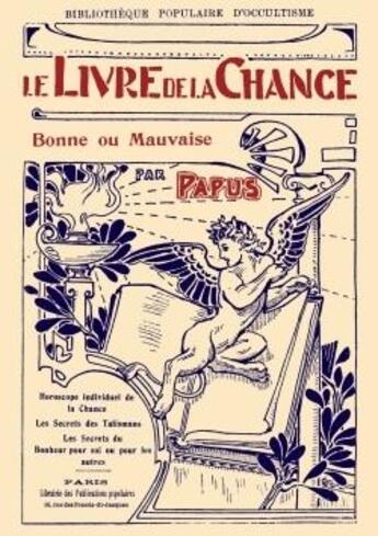 Couverture du livre « Le livre de la chance bonne ou mauvaise » de Librorum Amici aux éditions Lulu