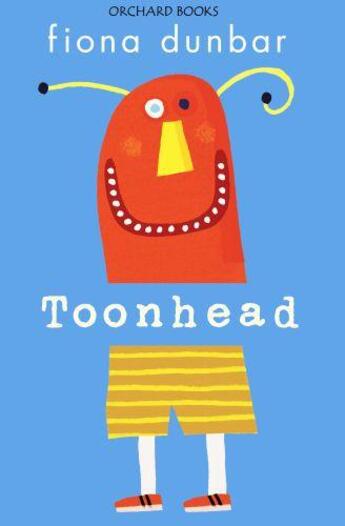 Couverture du livre « Toonhead » de Dunbar Fiona aux éditions Hodder Children's Book Digital