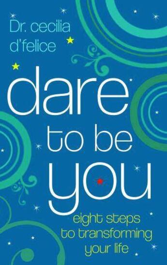 Couverture du livre « Dare To Be You » de D'Felice Cecilia aux éditions Orion Digital