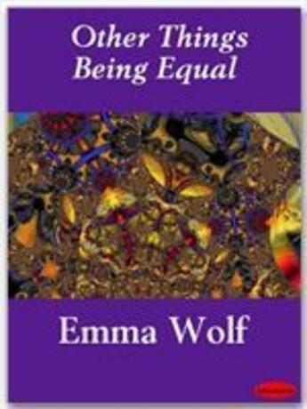 Couverture du livre « Other Things Being Equal » de Emma Wolf aux éditions Ebookslib