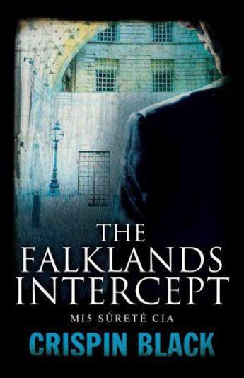 Couverture du livre « The Falklands Intercept » de Black Crispin aux éditions Gibson Square Digital