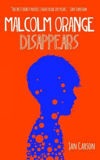 Couverture du livre « Malcolm Orange Disappears » de Carson Jan aux éditions Liberties Press