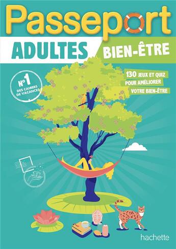 Couverture du livre « Passeport adultes ; bien-être ; cahier de vacances » de Stephanie Brouard aux éditions Hachette Education