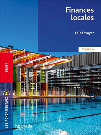 Couverture du livre « Finances locales (3e édition) » de Levoyer Loic aux éditions Hachette Education