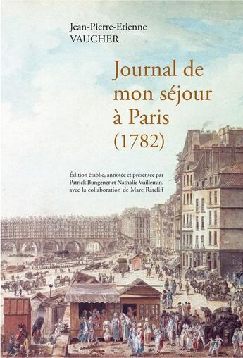 Couverture du livre « Journal de mon séjour à Paris (1782) » de Jean-Pierre-Etienne Vaucher aux éditions Slatkine