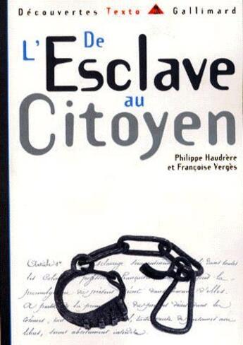 Couverture du livre « De l'esclave au citoyen » de Haudrere/Verges aux éditions Gallimard