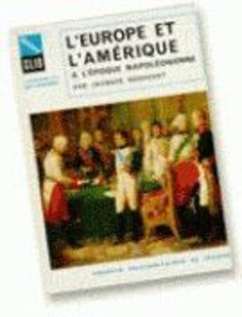 Couverture du livre « L'europe et l'amérique à l'époque napoléonienne, 1800-1815 » de Jacques Godechot aux éditions Puf