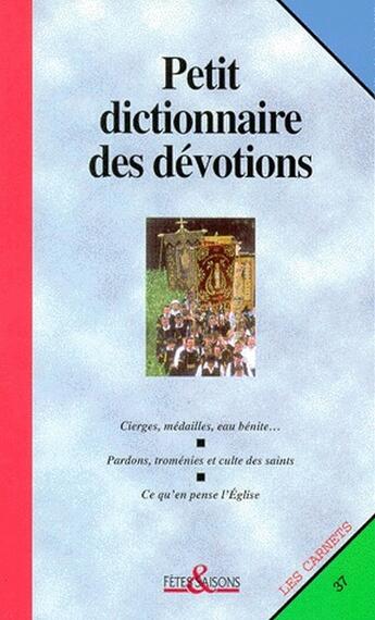 Couverture du livre « Petit dictionnaire des dévotions » de  aux éditions Cerf