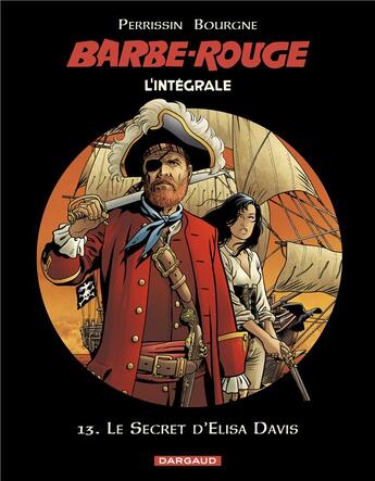 Couverture du livre « Barbe-Rouge : Intégrale vol.13 : le secret d'Elisa Davis » de Marc Bourgne et Christian Perrissin aux éditions Dargaud