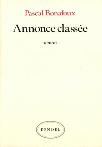 Couverture du livre « Annonce classee » de Pascal Bonafoux aux éditions Denoel