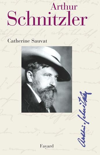 Couverture du livre « Arthur Schnitzler » de Sauvat-C aux éditions Fayard