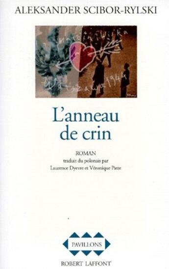 Couverture du livre « L'anneau de crin » de Aleksander Scibor-Rylski aux éditions Robert Laffont