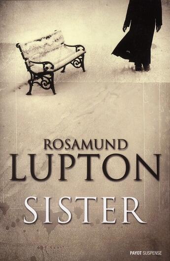 Couverture du livre « Sister » de Rosamund Lupton aux éditions Payot