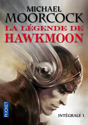 Couverture du livre « La légende de Hawkmoon ; intégrale Tome 1 » de Michael Moorcock aux éditions Pocket