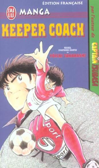 Couverture du livre « Keeper coach » de Yoichi Takahashi aux éditions J'ai Lu