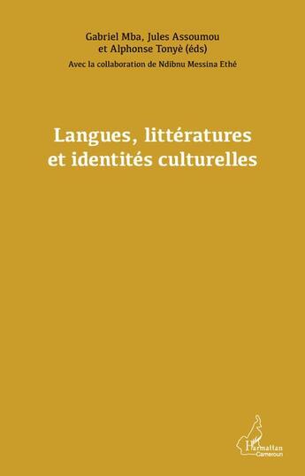 Couverture du livre « Langues, littératures et identités culturelles » de  aux éditions L'harmattan