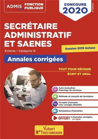 Couverture du livre « Secrétaire administratif et SAENES ; externe, catégorie B ; annales corrigées (édition 2020) » de Pascal Eynard et Rene Guimet aux éditions Vuibert