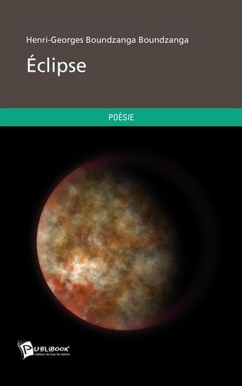 Couverture du livre « Éclipse » de Henri-Georges Boundzanga Boundzanga aux éditions Publibook