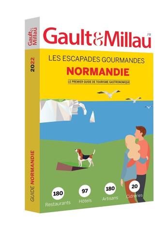 Couverture du livre « Normandie : les escapades gourmandes : 180 restaurants, 97 hotels, 180 artisans, 20 cidreries (édition 2022) » de Gaultetmillau aux éditions Gault&millau