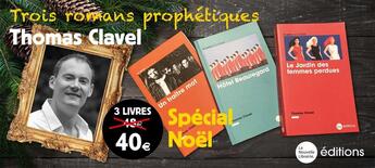 Couverture du livre « Trois romans prophétiques de Thomas Clavel » de Thomas Clavel aux éditions La Nouvelle Librairie