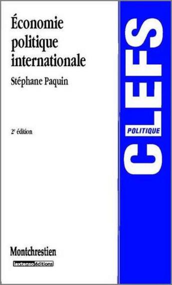 Couverture du livre « Économie politique internationale (2e édition) » de Paquin S. aux éditions Lgdj