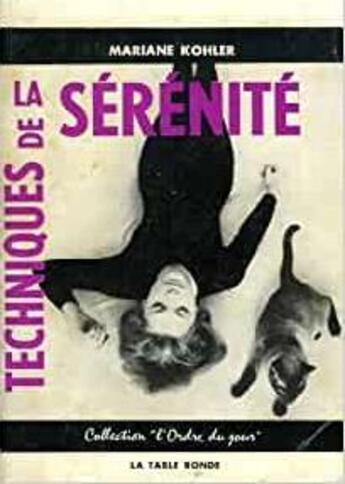 Couverture du livre « Techniques de la serenite » de Mariane Kohler aux éditions Table Ronde