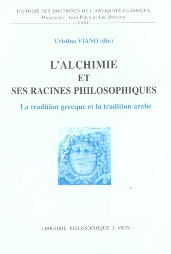 Couverture du livre « L'alchimie et ses racines philosophiques » de Cristina Viano aux éditions Vrin