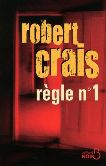 Couverture du livre « Règle n°1 » de Robert Crais aux éditions Belfond