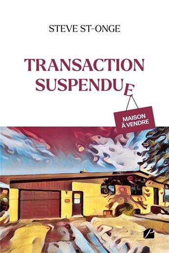 Couverture du livre « Transaction suspendue » de Steve St-Onge aux éditions Editions Du Panthéon