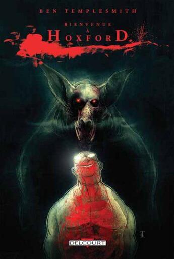 Couverture du livre « Bienvenue à Hoxford » de Ben Templesmith aux éditions Delcourt