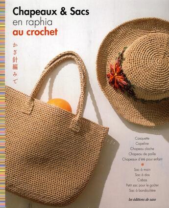 Couverture du livre « Chapeaux et sacs en raphia au crochet » de  aux éditions De Saxe