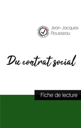 Couverture du livre « Du contrat social de Jean-Jacques Rousseau ; fiche de lecture et analyse complète de l'oeuvre » de  aux éditions Comprendre La Philosophie