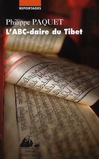 Couverture du livre « L'ABC-daire du Tibet » de Philippe Paquet aux éditions Picquier