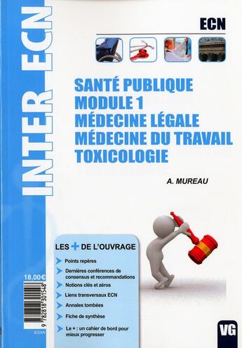 Couverture du livre « Inter ecn santé publique module 1 médecine légale médecine du travail toxicologie » de A.Mureau aux éditions Vernazobres Grego