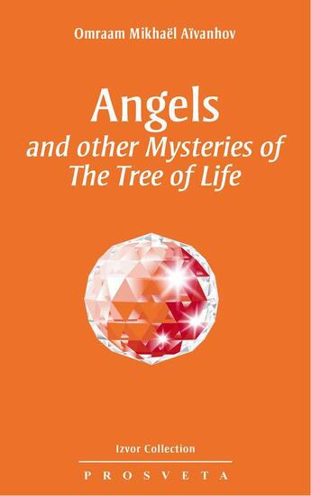 Couverture du livre « Angels and other Mysteries of the Tree of Life » de Omraam Mikhael Aivanhov aux éditions Prosveta