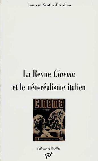 Couverture du livre « La revue Cinéma et le néo-réalisme italien » de Scotto D Ardino aux éditions Pu De Vincennes