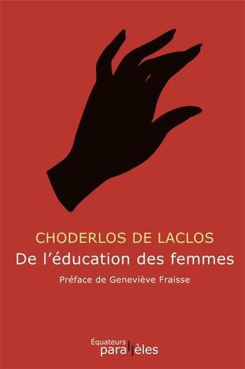 Couverture du livre « De l'éducation des femmes » de Pierre Choderlos De Laclos aux éditions Des Equateurs