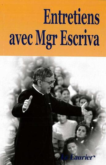 Couverture du livre « Entretiens avec mgr escriva » de  aux éditions Le Laurier