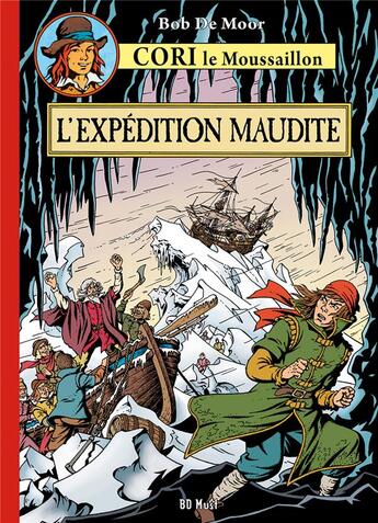 Couverture du livre « Cori le Moussaillon Tome 4 : l'expédition maudite » de Bob De Moor aux éditions Bd Must