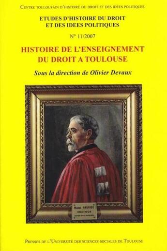 Couverture du livre « Histoire de l'enseignement du droit à Toulouse » de Olivier Devaux aux éditions Putc