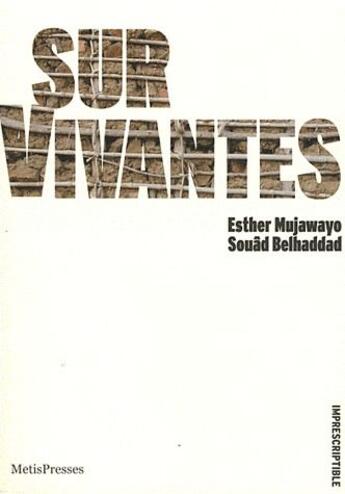 Couverture du livre « Survivantes - rwanda, histoire d'un genocide » de Mujawayo/Belhaddad aux éditions Metispresses