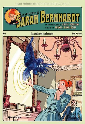 Couverture du livre « La vie secrète de Sarah Bernhardt Tome 3 : la captive du jardin secret » de Gilles Verdiani et Franck Biancarelli aux éditions Musidora